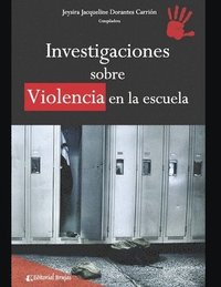 bokomslag Investigaciones sobre violencia en la escuela