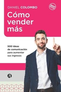 bokomslag Cómo vender más: 500 ideas de comunicación para aumentar sus ingresos