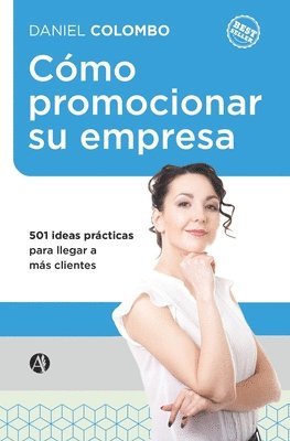 bokomslag Cómo promocionar su empresa: 501 ideas prácticas para llegar a más clientes