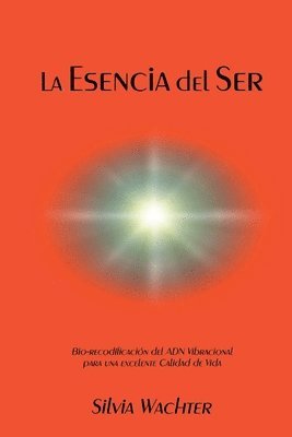 Silvia Wachter, SILVIA WACHTER - Esencia del Ser, Häftad