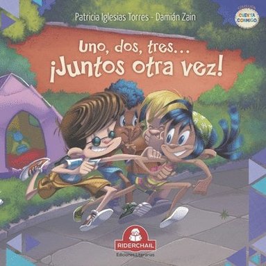 Patricia Iglesias Torres - Uno, Dos, Tres... ¡Juntos Otra Vez!, Häftad