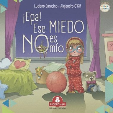 Luciano Saracino - ¡Epa! Ese Miedo No Es Mío, Häftad
