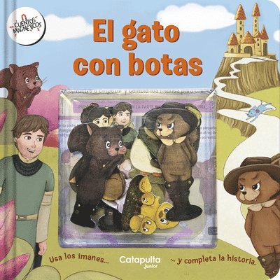 El Gato Con Botas / Puss in Boots: Cuentos Magnéticos / Magnetic Stories 1