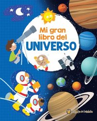 bokomslag Mi Gran Libro del Universo / My Great Book of the Universe