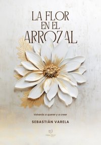 bokomslag La flor en el arrozal