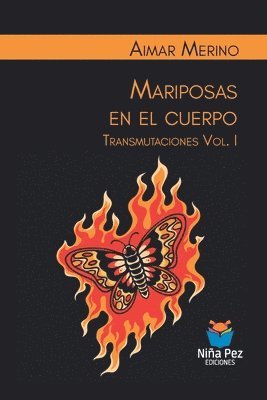 bokomslag Mariposas en el cuerpo. Transmutaciones Vol. I