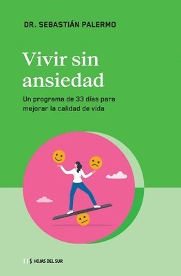 Vivir Sin Ansiedad: Un Programa de 33 Días Para Mejorar La Calidad de Vida