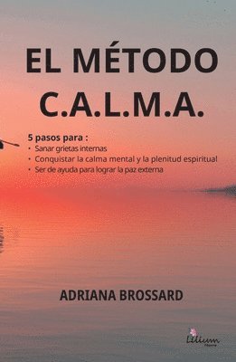 bokomslag El método c. A.l. M.a.