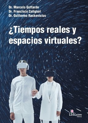 ¿Tiempos reales y espacios virtuales? 1