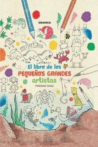 bokomslag El Libro De Los Pequeos Grandes Artistas