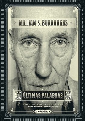 William S Burroughs - Últimas Palabras, Häftad
