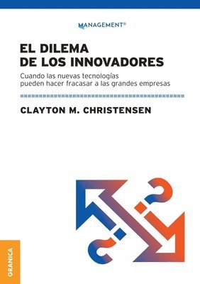 Clayton M Christensen - Dilema De Los Innovadores (Nueva Edición), Häftad