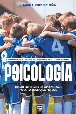 María Ruiz de Oña, Librofutbol Com - Psicología, basada en más de 20 años de psicología en el fútbol español, Häftad