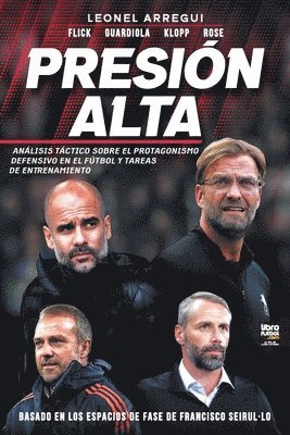 Leonel Arregui, Librofutbol Com Editorial - Presión alta, Häftad