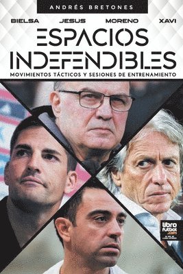 Andrés Bretones, Librofutbol Com - Espacios Indefendibles, Häftad