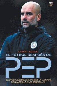 bokomslag El ftbol despus de Pep