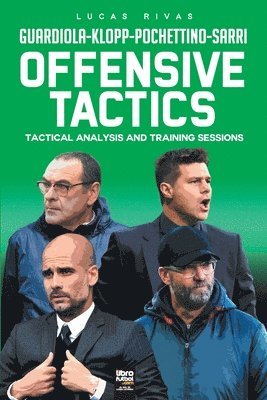 Lucas Rivas, Librofutbol Com - Offensive Tactics, Häftad