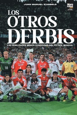 Juan Manuel D'Angelo, Librofutbol Com, LIBROFUTBOL.com, Librofutbol. Com - otros derbis, Häftad