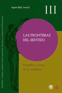 bokomslag fronteras del sentido. Filosofía y crítica de la violencia
