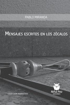 Mensajes escritos en los zcalos 1