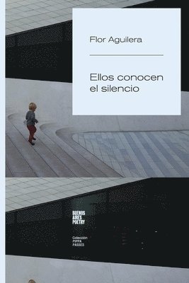 Flor Aguilera - Ellos conocen el silencio, Häftad