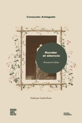 Consuelo Arriagada - Rondar el silencio, Häftad