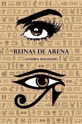 bokomslag Reinas de Arena: Una historia de amor que te hará suspirar y te llevará por la magia y la aventura de una civilización milenaria