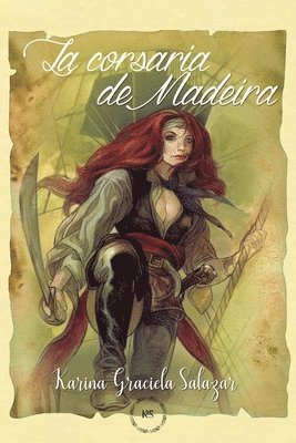 Karina Graciela Salazar - corsaria de Madeira, Häftad