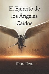 bokomslag El Ejército de los Ángeles Caídos