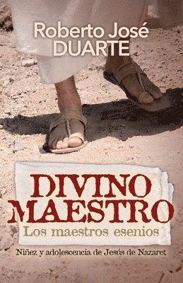 Divino Maestro: Los Maestros Esenios 1