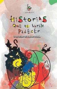 bokomslag Historias que te harán padecer