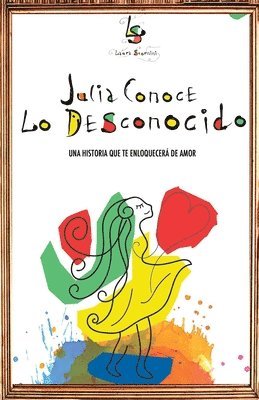 Julia conoce lo desconocido 1