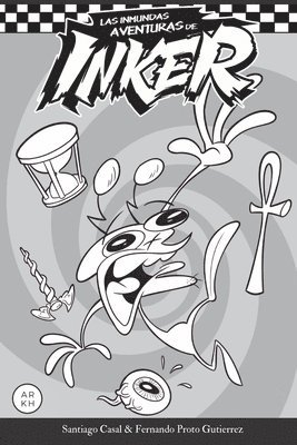 Santiago Casal, Fernando Proto Gutierrez, Proto Gutierrez & Santiago Casal - Inmundas Aventuras de Inker, Häftad