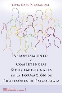 bokomslag Afrontamiento y Competencias Socioemocionales en la Formación de Profesores de Psicología