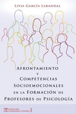 Afrontamiento y Competencias Socioemocionales en la Formación de Profesores de Psicología 1