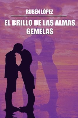 El Brillo de Las Almas Gemelas 1