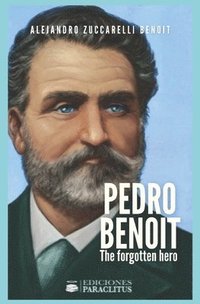 bokomslag Pedro Benoit the Forgotten Hero