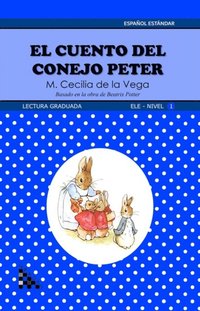 bokomslag El cuento del conejo Peter. Lectura graduada: ELE - Nivel 1
