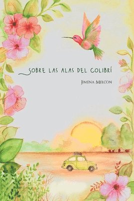 bokomslag Sobre las alas del Colibrí