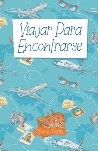 bokomslag Viajar Para Encontrarse