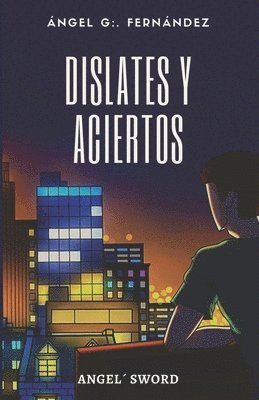 Dislates y aciertos 1