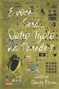 bokomslag E você será ... outro tijolo na parede?