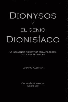 bokomslag Dionysos y el genio dionisíaco