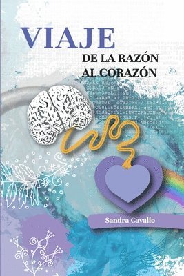 Sandra Cavallo - Viaje de la Razón al Corazón, Häftad