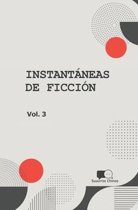 bokomslag Instantaneas de Ficcion - Volumen 3