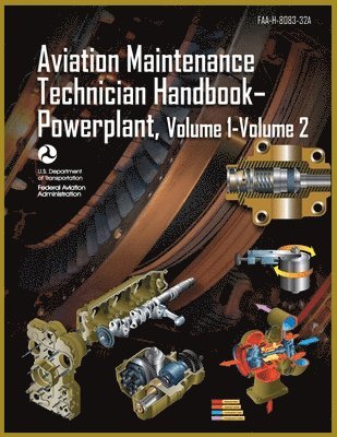 Aviation Maintenance Technician Handbook-Powerplant, Volume1 Volume 2 1