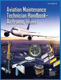 bokomslag Aviation Maintenance Technician Handbook Airframe Volume 1
