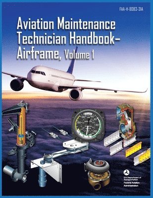 bokomslag Aviation Maintenance Technician Handbook Airframe Volume 1