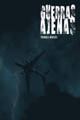 Guerras ajenas 1