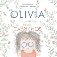 bokomslag OLIVIA Y EL MISTERIO DE LOS CAPRICHOS (Spanish Edition)